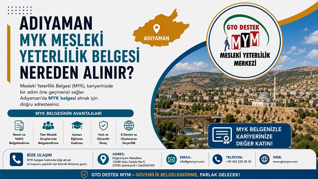 Adıyaman MYK Mesleki Yeterlilik Belgesi Nereden Alınır? Güncel Rehber