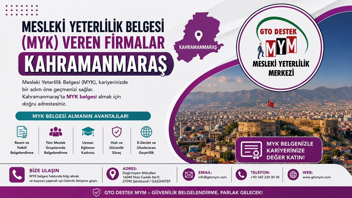 Mesleki Yeterlilik Belgesi MYK veren firmalar Kahramanmaraş