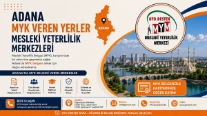Adana MYK Veren yerler Mesleki Yeterlilik Merkezleri