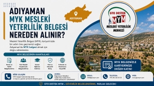 Adıyaman MYK Mesleki Yeterlilik Belgesi Nereden Alınır? Güncel Rehber
